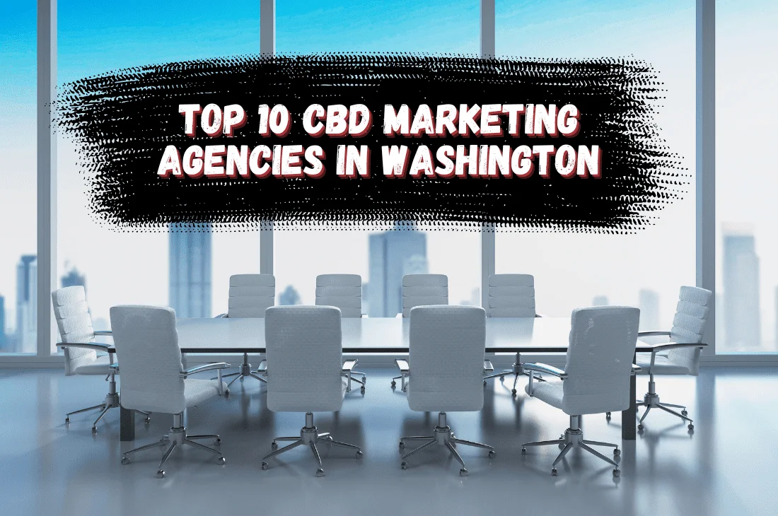 Top 10 CBD Marketing Agencies In Washington